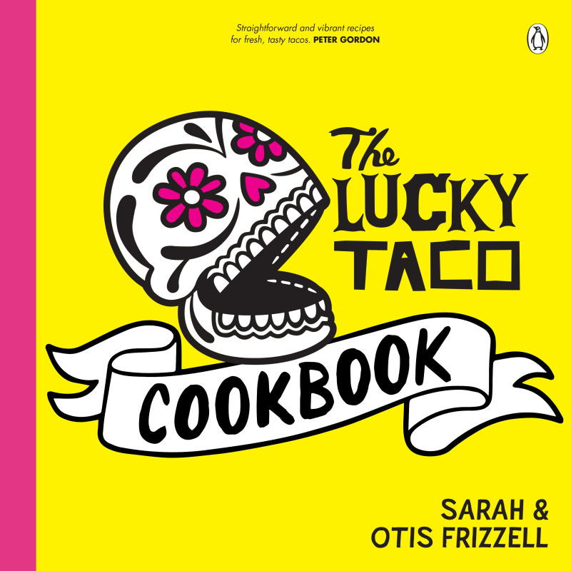 The Lucky Taco Cookbook