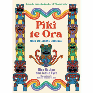 Piki Te Ora: Your Wellbeing Journal