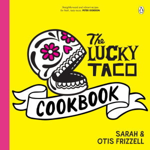 The Lucky Taco Cookbook