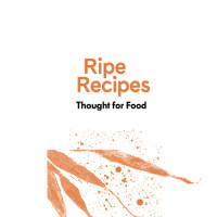 Ripe Recipes - Thought For Food