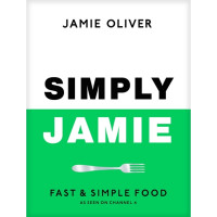 Simply Jamie: Fast & Simple Food