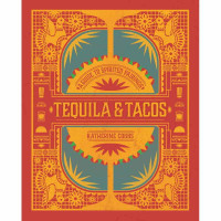 Tequila & Taco - A Guide to Spirited Pairings